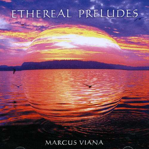 Cover for Marcus Viana · Ethereal Preludes (CD) (2000)