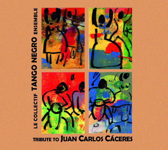 Cover for Le Collectif Tango Negro Ensemble · Tribute To Juan Carlos Caceres (CD) [Digipak] (2025)