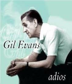 Cover for Gil Evans  · Adios (CD)