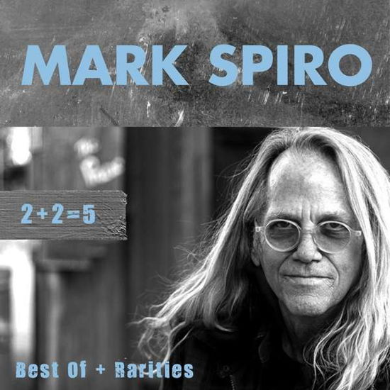 2+2=5 Best of + Rarities - Mark Spiro - Musikk - FRONTIERS - 8024391104422 - 10. juli 2020