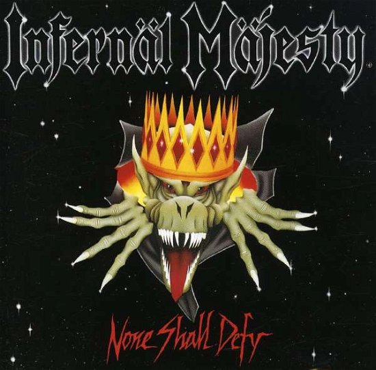 Cover for Infernal Majesty · None Shall Defy (CD) (2009)