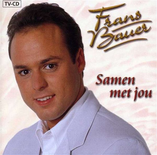 Cover for Frans Bauer · Samen Met jou (CD) (2004)