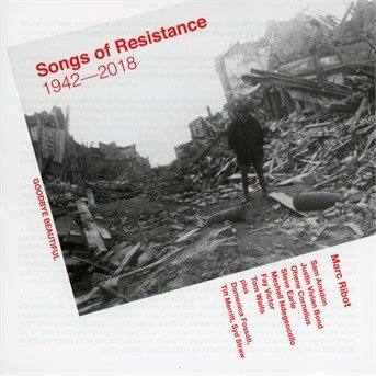 Cover for Marc Ribot · Songs Of Resistance 1942 - 2018 (CD) (2018)