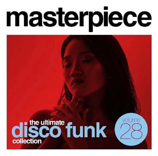 Cover for Masterpiece: Ultimate Disco Funk Coll 28 / Various · Masterpiece: Ultimate Disco Funk Collection Vol. 28 (CD) (2019)