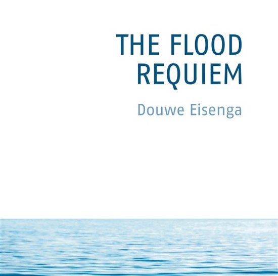 Cover for Douwe Eisenga · The Flood, Requiem (CD) (2023)
