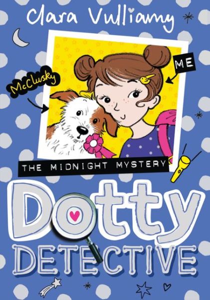 The Midnight Mystery - Dotty Detective - Clara Vulliamy - Kirjat - HarperCollins Publishers - 9780008132422 - torstai 26. tammikuuta 2017