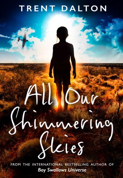 Cover for Trent Dalton · All Our Shimmering Skies (Paperback Book) (2021)