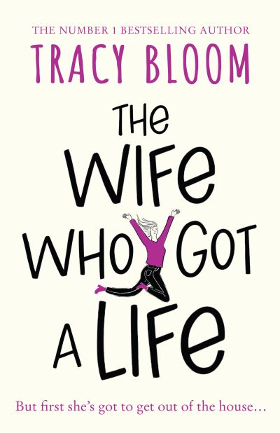 Cover for Tracy Bloom · The Wife Who Got a Life (Paperback Book) (2022)