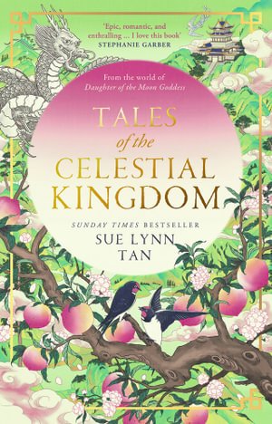 Cover for Sue Lynn Tan · Tales of the Celestial Kingdom (Paperback Bog) (2024)