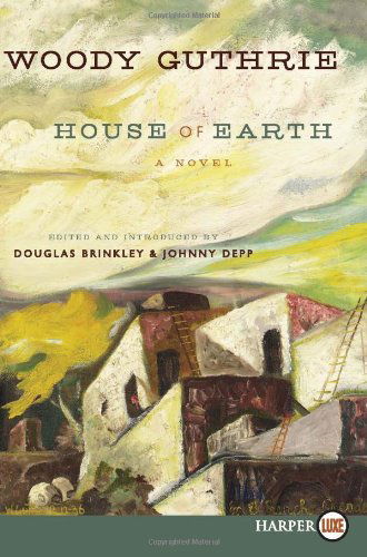 Cover for Woody Guthrie · House of Earth Lp: a Novel (Paperback Bog) [Lgr edition] (2013)