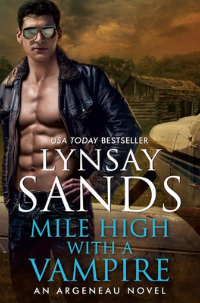 Cover for Lynsay Sands · Mile High with a Vampire - An Argeneau Novel (Hardcover Book) (2021)