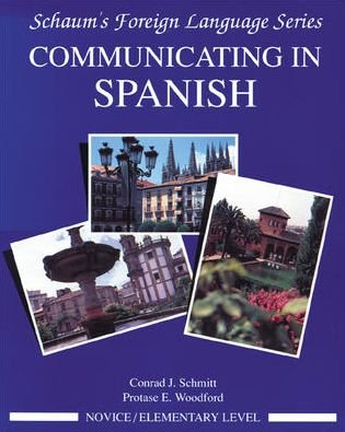 Cover for Conrad J. Schmitt · Communicating in Spanish (Novice Level) - Schaum's Foreign Language Series (Paperback Book) (1991)
