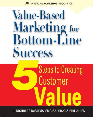 Value-based Marketing for Bottom-line Success - J. Nicholas Debonis - Books - McGraw-Hill - 9780071626422 - December 12, 2002