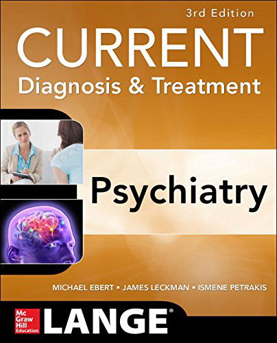 Cover for Michael Ebert · CURRENT Diagnosis &amp; Treatment Psychiatry, Third Edition (Paperback Book) (2018)