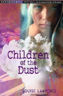 Cover for Louise Lawrence · Children Of The Dust (Paperback Book) (2002)