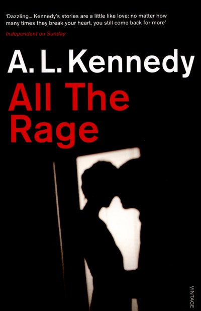 Cover for A.L. Kennedy · All the Rage (Paperback Book) (2015)
