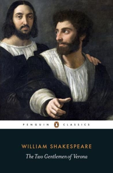 The Two Gentlemen of Verona - William Shakespeare - Bøker - Penguin Books Ltd - 9780141396422 - 26. november 2015