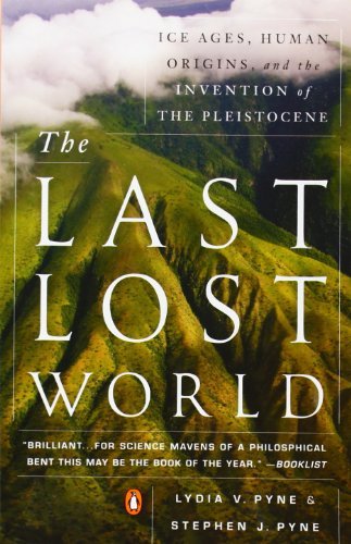 Cover for Stephen J. Pyne · The Last Lost World: Ice Ages, Human Origins, and the Invention of the Pleistocene (Paperback Bog) [Reprint edition] (2013)