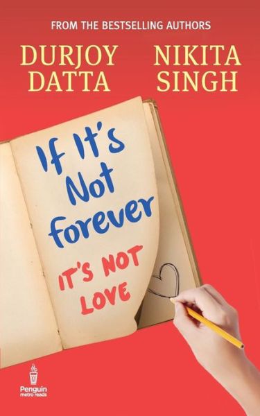 Cover for Durjoy Datta · If It's Not Forever (Paperback Book) (2013)