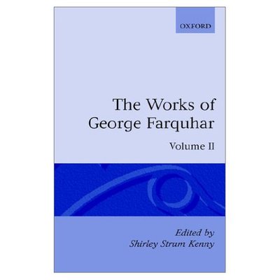 Cover for George Farquhar · The Works of George Farquhar: Volume II - Oxford English Texts (Hardcover Book) (1988)