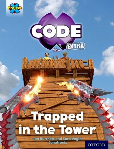 Cover for Jan Burchett · Project X CODE Extra: Light Blue Book Band, Oxford Level 4: Dragon Quest: Trapped in the Tower - Project X CODE ^IExtra^R (Paperback Book) (2016)