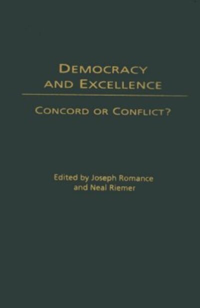 Cover for Joseph Romance · Democracy and Excellence: Concord or Conflict? (Hardcover Book) (2005)