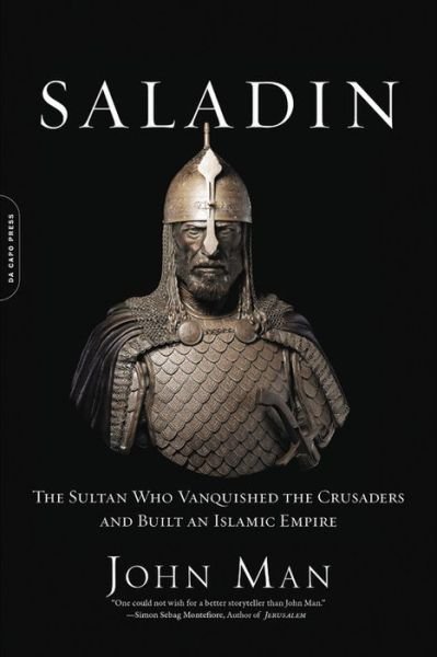 Cover for John Man · Saladin: The Sultan Who Vanquished the Crusaders and Built an Islamic Empire (Taschenbuch) (2017)