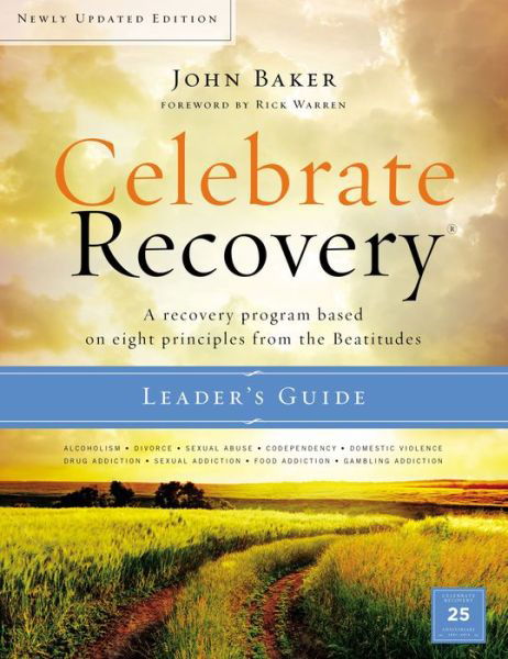 Cover for John Baker · Celebrate Recovery Updated Leader's Guide: A Recovery Program Based on Eight Principles from the Beatitudes - Celebrate Recovery (Paperback Book) (2016)