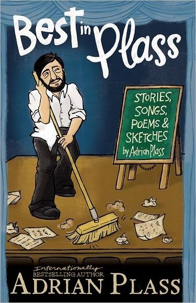 Cover for Adrian Plass · Best in Plass: Stories, Songs, Poems, and Sketches (Paperback Book) (2010)
