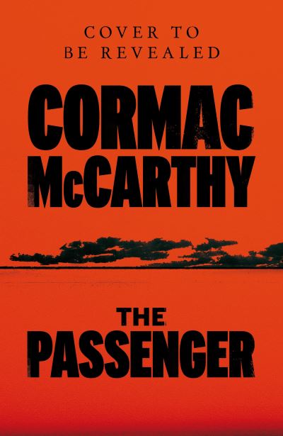 Cover for Cormac McCarthy · The Passenger (Hardcover bog) (2022)