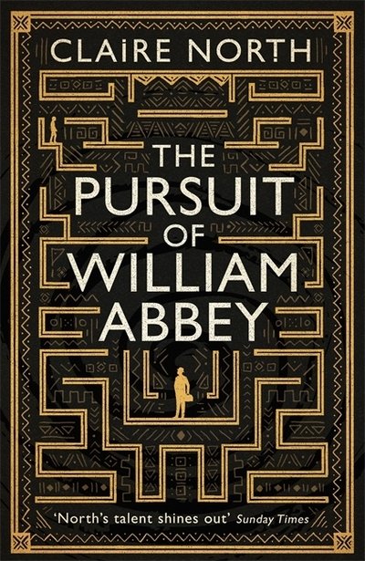 Cover for Claire North · The Pursuit of William Abbey (Paperback Book) (2019)
