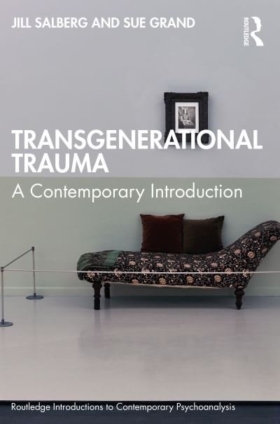 Cover for Salberg, Jill (NYU Postdoctoral Program in Psychotherapy and Psychoanalysis, USA) · Transgenerational Trauma: A Contemporary Introduction - Routledge Introductions to Contemporary Psychoanalysis (Paperback Bog) (2024)