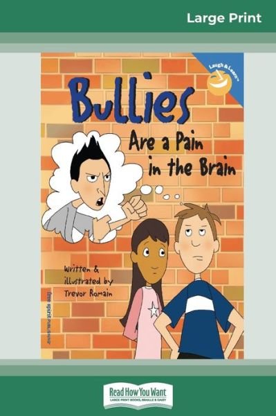 Cover for Trevor Romain · Bullies Are a Pain in the Brain (Pocketbok) (2008)