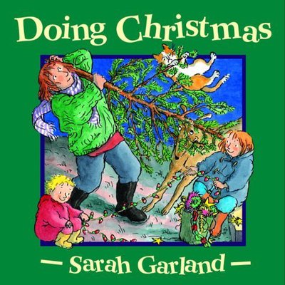 Doing Christmas - Sarah Garland board books - Sarah Garland - Books - Penguin Random House Children's UK - 9780370325422 - November 23, 2000