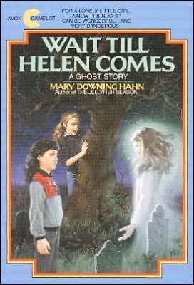 Cover for Mary Downing Hahn · Wait Till Helen Comes: A Ghost Story (Paperback Book) (1987)