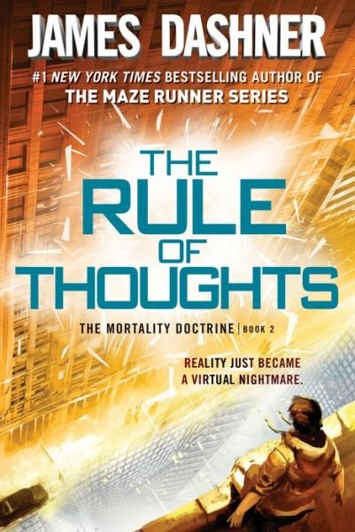 Cover for James Dashner · The Rule of Thoughts (The Mortality Doctrine, Book Two) - The Mortality Doctrine (Paperback Bog) (2016)