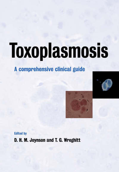 Cover for David H M Joynson · Toxoplasmosis: A Comprehensive Clinical Guide (Paperback Book) (2005)