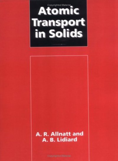 Cover for Allnatt, A. R. (University of Western Ontario) · Atomic Transport in Solids (Paperback Book) (2003)