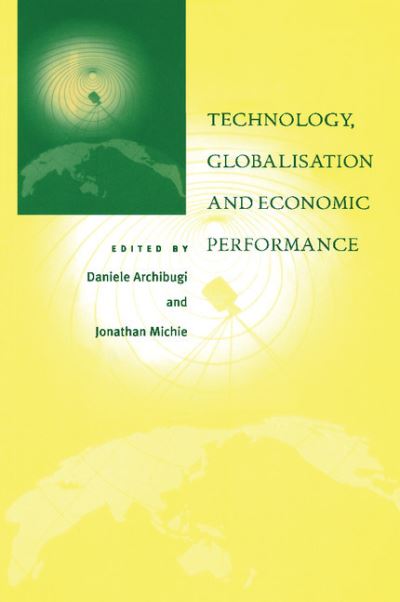 Cover for Daniele Archibugi · Technology, Globalisation and Economic Performance (Paperback Book) (1997)
