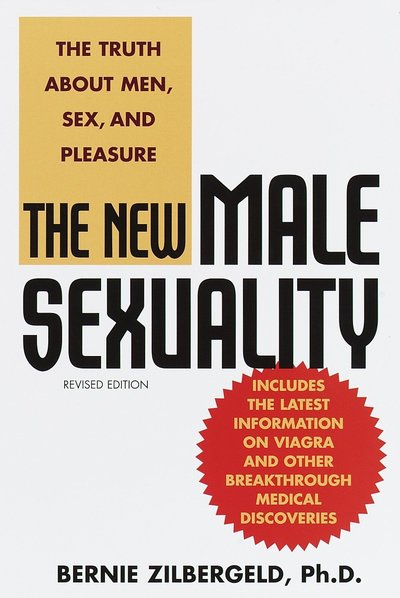 Cover for Bernie Zilbergeld · The New Male Sexuality: The Truth About Men, Sex, and Pleasure (Paperback Book) [Revised edition] (1999)