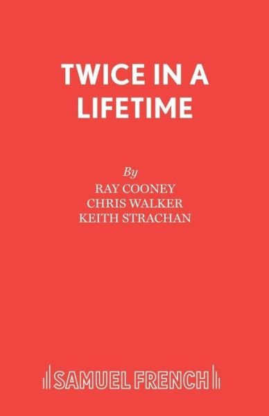 Ray Cooney · Twice in a Lifetime (Taschenbuch) (2010)