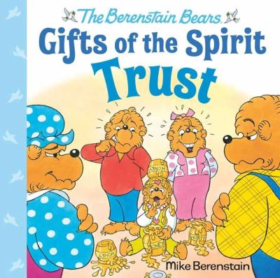 Cover for Mike Berenstain · Trust (Berenstain Bears Gifts of the Spirit) - Berenstain Bears Gifts of the Spirit (Gebundenes Buch) (2022)