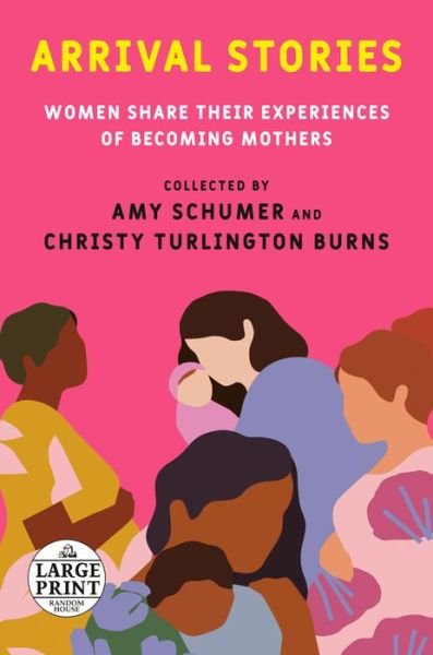 Arrival Stories - Amy Schumer - Bøger - Diversified Publishing - 9780593401422 - 12. april 2022