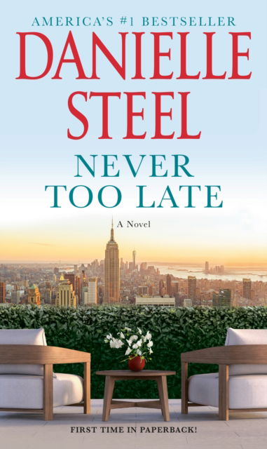 Cover for Danielle Steel · Never Too Late: A Novel (Paperback Book) (2024)