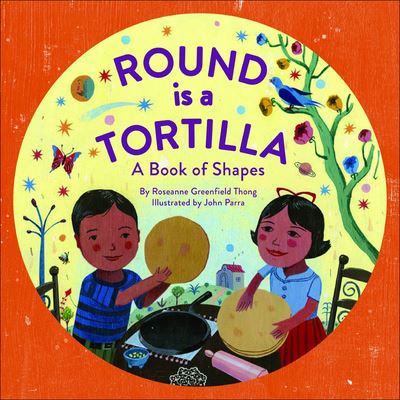 Cover for Roseanne Thong · Round Is A Tortilla A Book Of Shapes (Hardcover Book) (2015)