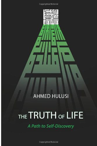 Cover for Ahmed Hulusi · The Truth of Life (A Path to Self-discovery) (Taschenbuch) (2013)