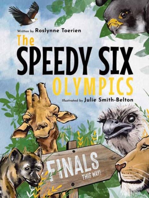 Roslynne Toerien · The Speedy Six Olympics (Hardcover Book) (2024)