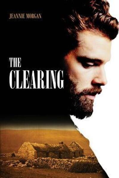 Jeannie Morgan · The Clearing (Paperback Book) (2018)