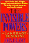 The Invisible Powers: Language of Business - Issues in organization & Management Series - John J. Clancy - Bøger - Simon & Schuster - 9780669195422 - 1. april 1989
