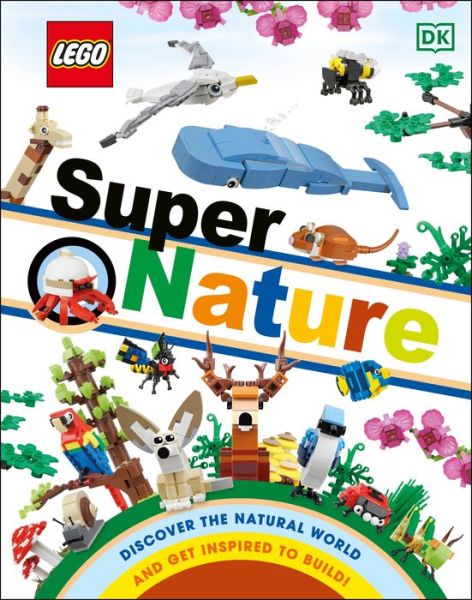 Cover for Rona Skene · LEGO Super Nature: (Hardcover Book) [Library edition] (2021)